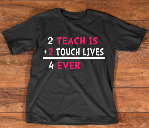 2 + 2 = 4ever T-Shirt